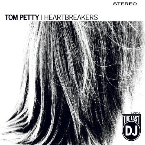 Tom Petty And The Heartbreakers - 2002 The Last DJ